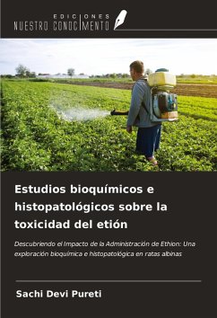 Estudios bioquímicos e histopatológicos sobre la toxicidad del etión - Pureti, Sachi Devi Estudios bioquímicos e histopatológicos sobre la toxicidad del etión - Pureti, Sachi Devi