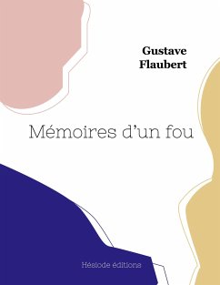 Mémoires d'un fou - Flaubert, Gustave