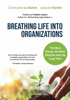 BREATHING LIFE INTO ORGANIZATIONS - Buhan, Christopher; Santini, Jacques