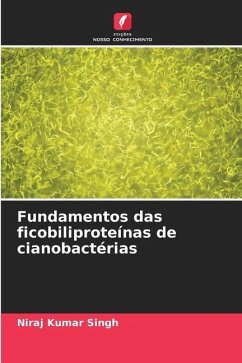 Fundamentos das ficobiliproteínas de cianobactérias - Singh, Niraj Kumar