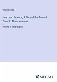 Heart and Science; A Story of the Present Time, In Three Volumes