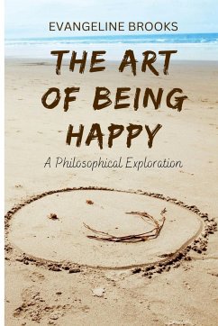 The Art of Being Happy - Brooks, Evangeline