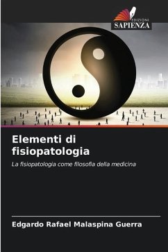 Elementi di fisiopatologia - Malaspina Guerra, Edgardo Rafael
