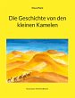 Die Geschichte von den kleinen Kamelen - Bild 1