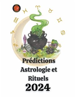 Prédictions Astrologie et Rituels 2024 - Rubi, Angeline