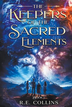 The Keepers of the Sacred Elements #1 - Collins, R E