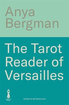 The Tarot Reader of Versailles - Bergman, Anya