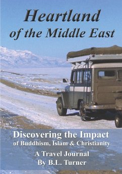 Heartland of the Middle East - Turner, B. L.