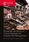 Routledge Handbook on Cultural Heritage and Disaster Risk Management (eBook, ePUB)