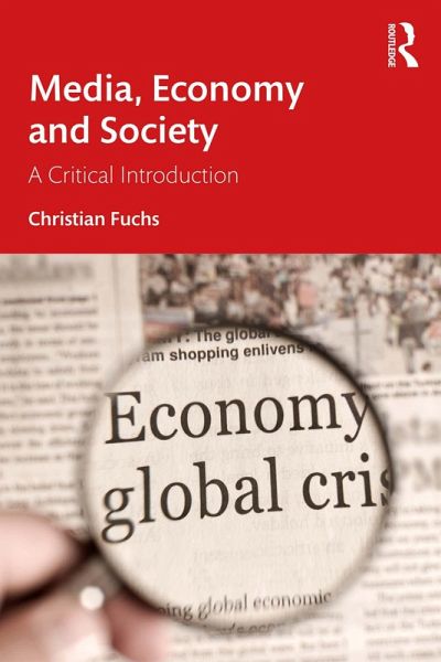 Media, Economy and Society (eBook, PDF) Media, Economy and Society (eBook, PDF)