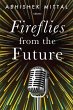 Fireflies from the Future - Bild 1