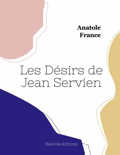 Les Désirs de Jean Servien - France, Anatole