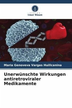 Unerwünschte Wirkungen antiretroviraler Medikamente - Vargas Huillcanina, Maria Genoveva