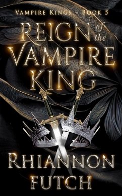 Reign of the Vampire King - Futch, Rhiannon