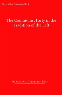 The Communist Party in the Tradition of the Left - Communist Party, International