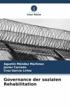 Governance der sozialen Rehabilitation - Méndez Martínez, Agustín;Carreón, Javier;García Lirios, Cruz