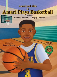 Amari Plays Basketball - Constant, Carline; Constant, Gregory