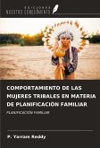 COMPORTAMIENTO DE LAS MUJERES TRIBALES EN MATERIA DE PLANIFICACIÓN FAMILIAR