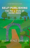 Self-publishing: The Ins & Outs of Going Indie (Step-by-Step Guides, #2) (eBook, ePUB)