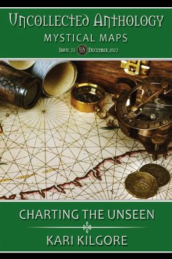 Charting the Unseen (Uncollected Anthology: Mystical Maps) (eBook, ePUB) - Kilgore, Kari