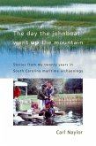 The Day the Johnboat Went up the Mountain (eBook, ePUB)