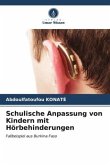 Schulische Anpassung von Kindern mit Hörbehinderungen