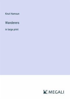 Wanderers - Hamsun, Knut