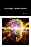 The Mojo and the Mind