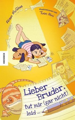 Lieber Bruder, tut mir (gar nicht) leid ... - McGhee, Alison