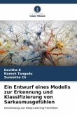 Ein Entwurf eines Modells zur Erkennung und Klassifizierung von Sarkasmusgefühlen