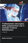 Trattamento chirurgico della palatoschisi con il metodo Frolova-Makhkamov