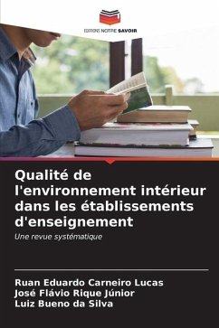 Qualité de l'environnement intérieur dans les établissements d'enseignement - Carneiro Lucas, Ruan Eduardo;Rique Júnior, José Flávio;da Silva, Luiz Bueno