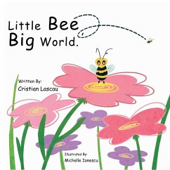 Little Bee, Big World. - Lascau, Cristian