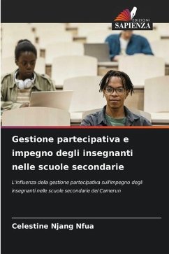 Gestione partecipativa e impegno degli insegnanti nelle scuole secondarie - Njang Nfua, Celestine