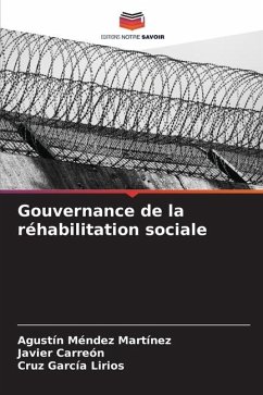 Gouvernance de la réhabilitation sociale - Méndez Martínez, Agustín;Carreón, Javier;García Lirios, Cruz