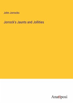 Jorrock's Jaunts and Jollities - Jorrocks, John