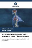 Nanotechnologie in der Medizin und Zahnmedizin