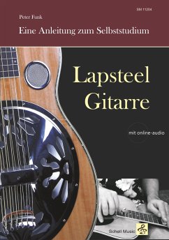 Lapsteel-Gitarre: Eine Anleitung zum Selbststudium - Funk, Peter