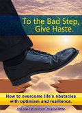 To the Bad Step, Give Haste. (eBook, ePUB)