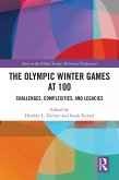 The Olympic Winter Games at 100 (eBook, ePUB)