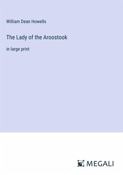 The Lady of the Aroostook - Howells, William Dean