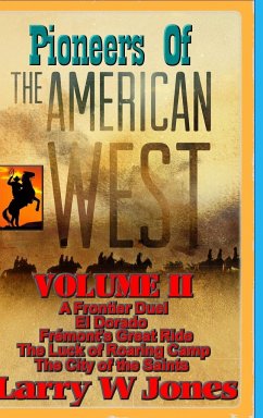 Pioneers Of the American West Vol II. - Jones, Larry W