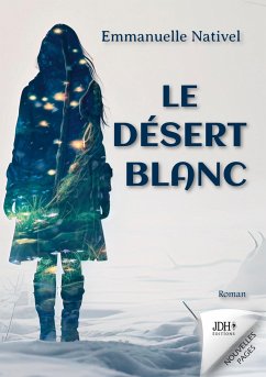 Le désert blanc - Nativel, Emmanuelle