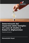 Determinanti del risparmio delle famiglie: Un caso di studio a Kabul in Afghanistan