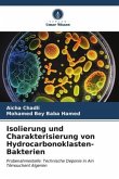 Isolierung und Charakterisierung von Hydrocarbonoklasten-Bakterien