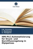 HMI-PLC-Automatisierung für Druck- und Durchflussregelung in Ölpipelines