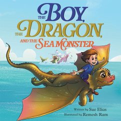 The Boy, The Dragon, And The Sea Monster - Elias, Sue