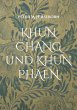 KHUN CHANG und KHUN PHAEN - Bild 1