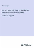 Memoirs of the Life of the Rt. Hon. Richard Brinsley Sheridan; In Two Volumes