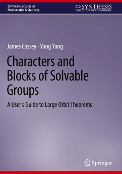 Characters and Blocks of Solvable Groups - Cossey, James;Yang, Yong